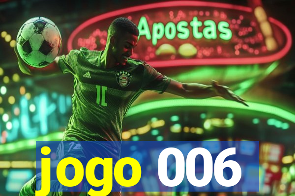 jogo 006